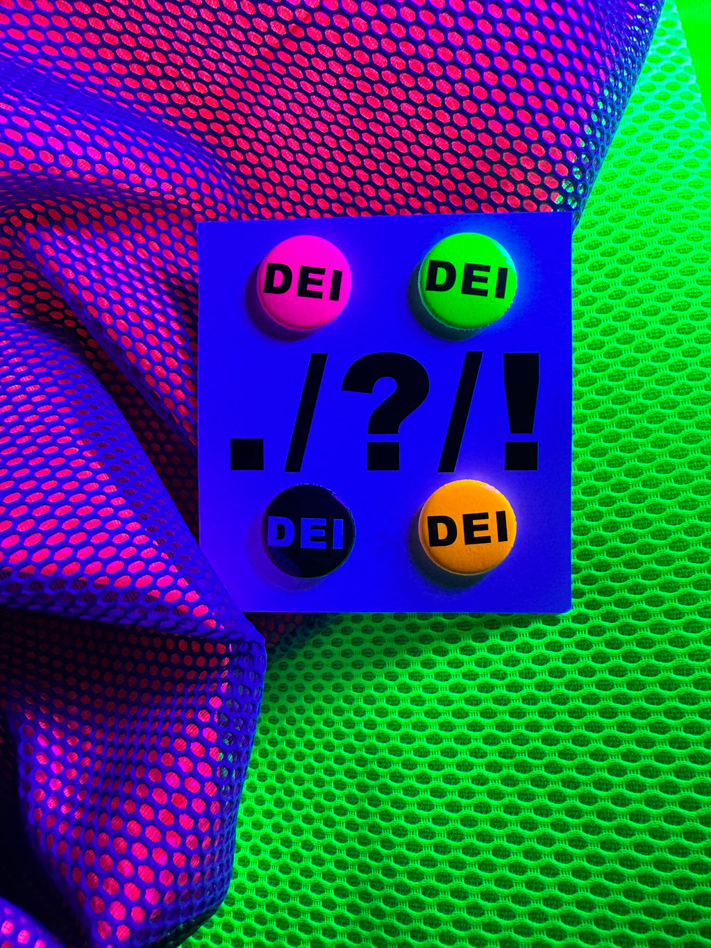 DEI buttons 4-pack 1 inch pins NEONS Pink Green Orange, White Text on Black